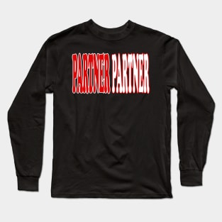 text design "partner" Long Sleeve T-Shirt